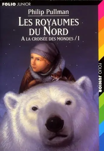 Produktbild: A la croisée des mondes, tome 1 : Les Royaumes du Nord: Ausgezeichnet mit der Carnegie Medal 1995. Traduit de l'anglais par Jean Esch (A La Croisee DES Mondes)