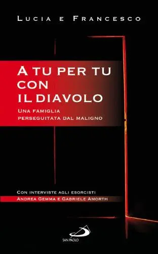 Produktbild: A tu per tu con il diavolo. Una famiglia perseguitata dal maligno (Oltre lo scacco, Band 37)
