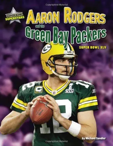 Produktbild: Aaron Rodgers and the Green Bay Packers: Super Bowl XLV (Super Bowl Superstars)