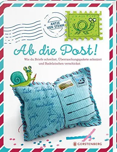 Produktbild: Ab die Post!: Wie du Briefe schreibst, Überraschungspakete schnürst und Badelatschen verschickst