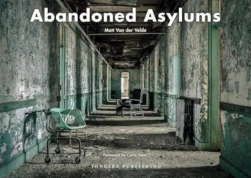 Produktbild: Abandoned Asylums (Jonglez Photo Books)