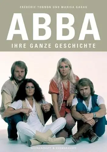 Produktbild: ABBA: Ihre ganze Geschichte