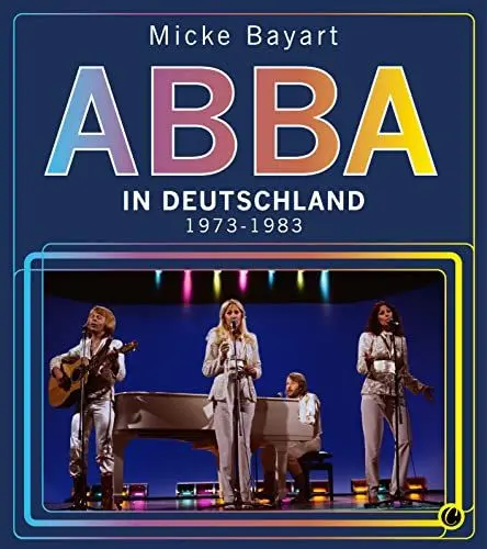 Produktbild: ABBA in Deutschland: 1973 – 1983