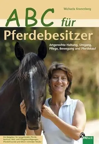 Produktbild: ABC für Pferdebesitzer: Artgerechte Haltung, Umgang, Pflege, Bewegung und Pferdekauf
