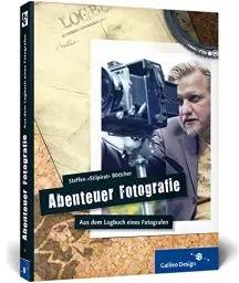 Produktbild: Abenteuer Fotografie. Aus dem Logbuch eines Fotografen