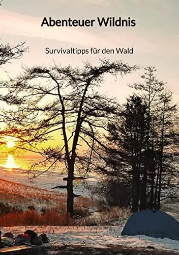 Produktbild: Abenteuer Wildnis - Survivaltipps für den Wald