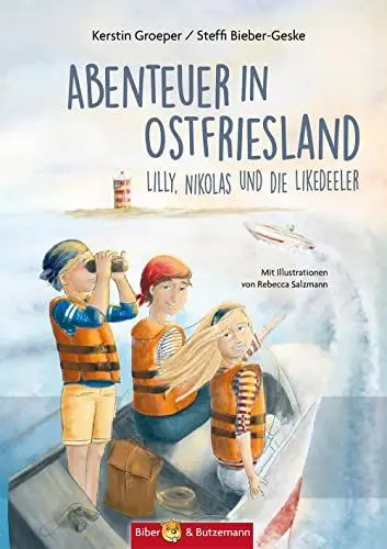 Produktbild: Abenteuer in Ostfriesland - Lilly, Nikolas und die Likedeeler: Kinderkrimi, Ferienabenteuer und Reiseführer Nordsee für Kinder (Lilly und Nikolas)