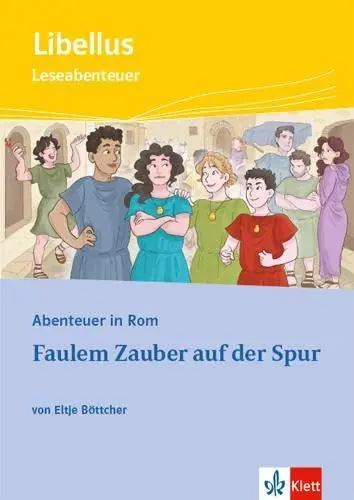 Produktbild: Abenteuer in Rom - Faulem Zauber auf der Spur: Textausgabe mit Mediensammlung 1. Lernjahr (Libellus)
