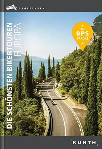 Produktbild: KUNTH Abgefahren, Die schönsten Bikertouren in Europa