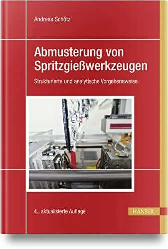 Produktbild: Abmusterung von Spritzgießwerkzeugen: Strukturierte und analytische Vorgehensweise