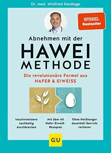 Produktbild: Abnehmen mit der HAWEI-Methode: Die revolutionäre Formel aus Hafer & Eiweiß (GU Ernährungsmedizin)