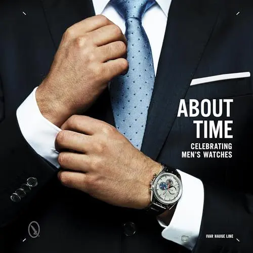 Produktbild: About Time: Celebrating Men's Watches