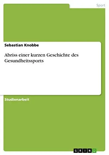 Produktbild: Abriss einer kurzen Geschichte des Gesundheitssports