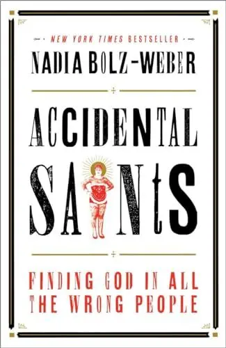 Produktbild: Accidental Saints: Finding God in All the Wrong People