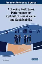 Produktbild: Achieving Peak Sales Performance for Optimal Business Value and Sustainability (Advances in Business Strategy and Competitive Advantage)