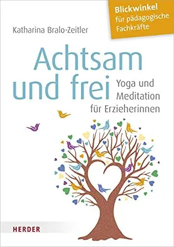Produktbild: Achtsam und frei: Yoga und Meditation für Erzieherinnen