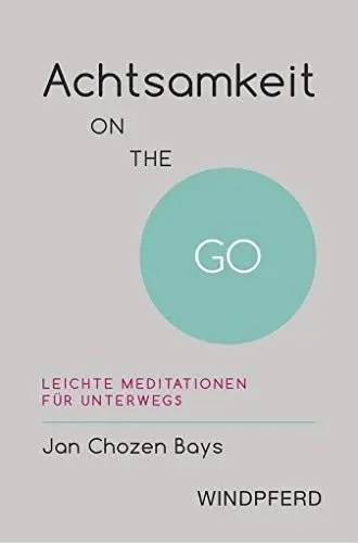 Produktbild: Achtsamkeit ON THE GO: Leichte Meditationen für unterwegs