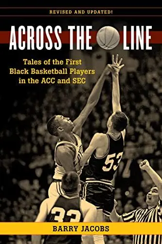 Produktbild: Across the Line: Tales of the First Black Basketball Players in the ACC and SEC