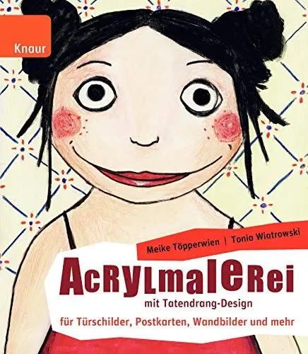 Produktbild: Acrylmalerei mit Tatendrang-Design: Für Türschilder, Postkarten, Wandbilder und mehr