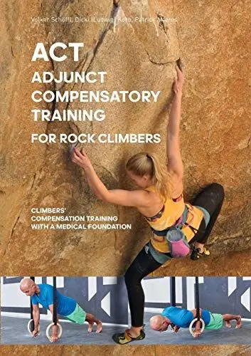 Produktbild: ACT – Adjunct compensatory Training for rock climbers: climbers’ compensation training with a medical foundation