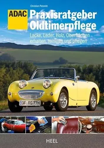 Produktbild: ADAC Praxisratgeber Oldtimerpflege: Lacke, Leder, Holz, Oberflächen erhalten, reinigen und pflegen