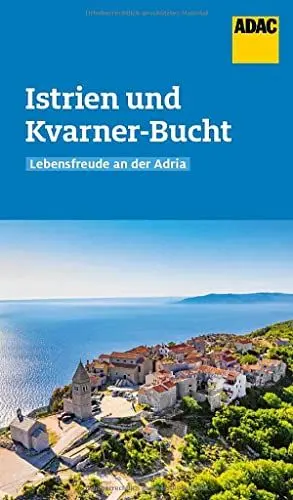 Produktbild: ADAC Reiseführer Istrien und Kvarner-Bucht: Der Kompakte mit den ADAC Top Tipps und cleveren Klappenkarten