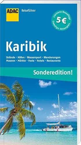 Produktbild: ADAC Reiseführer Karibik (Sonderedition): Strände, Häfen, Wassersport, Wanderungen, Museen, Märkte, Feste, Hotels, Restaurants