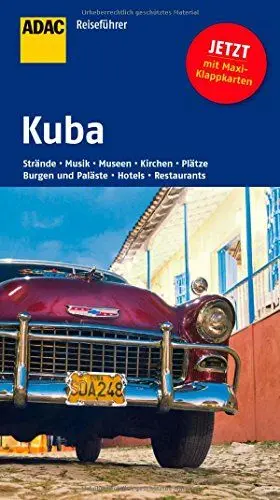 Produktbild: ADAC Reiseführer Kuba: Strände, Musik, Museen, Kirchen, Plätze, Burgen und Paläste, Hotels, Restaurants. Mit Maxi-Klappkarten
