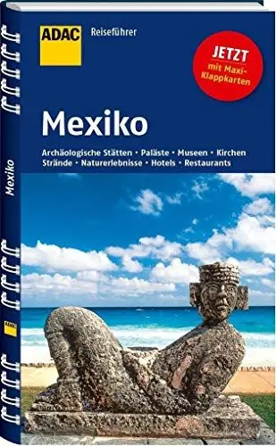 Produktbild: ADAC Reiseführer Mexiko: Archäologische Stätten, Paläste, Museen, Kirchen, Strände, Naturerlebnisse, Hotels, Restaurants. Mit Maxi-Klappkarten