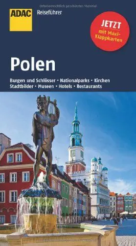 Produktbild: ADAC Reiseführer Polen: Burgen und Schlösser, Nationalparks, Kirchen, Stadtbilder, Museen, Hotels, Restaurants. Mit Maxi-Klappkarten