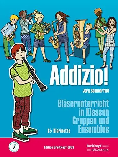 Produktbild: Addizio! Schülerheft Klarinette in B. Bläserunterricht in Klassen, Gruppen und Ensembles (EB 8859): Bläserunterricht in Klassen, Gruppen und Ensembles - Schülerausgabe (Klar(Bb))