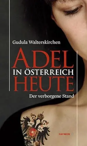 Produktbild: Adel in Österreich heute. Der verborgene Stand