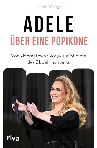 Produktbild: Adele – Über eine Popikone: Von »Hometown Glory« zur Stimme des 21. Jahrhunderts | Von Rolling in the Deep bis Easy on Me. Die besten Geschichten. Das perfekte Geschenk