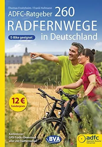 Produktbild: ADFC-Ratgeber 260 Radfernwege in Deutschland (Die schönsten Radtouren und Radfernwege in Deutschland)