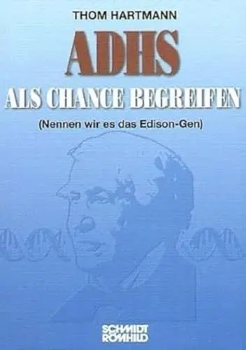 Produktbild: ADHS als Chance begreifen. (Nennen wir es das Edison-Gen): (Nennen wir es das Edion-Gen)