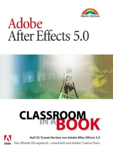 Produktbild: Adobe After Effects 5.0 - Classroom in a Book . Das offizielle Übungsbuch - entwickelt von Adobe-Mitarbeitern