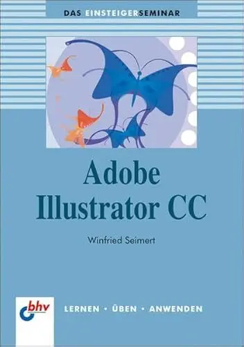 Produktbild: Adobe Illustrator CC (bhv Einsteigerseminar)