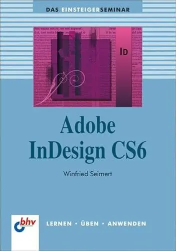Produktbild: Adobe InDesign CS6 (bhv Einsteigerseminar)