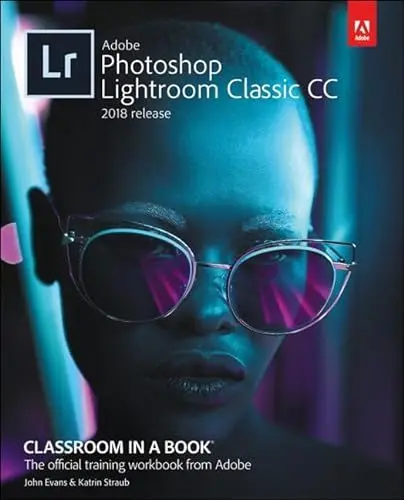 Produktbild: Adobe Lightroom Classic CC Classroom in a Book (2018 release)