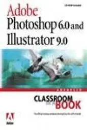 Produktbild: Adobe® Photoshop® 6.0 and Illustrator® 9.0 Advanced Classroom in a Book