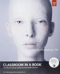Produktbild: Adobe Photoshop CS6 Classroom in a Book: The official training workbook from Adobe Systems