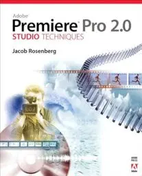 Produktbild: Adobe Premiere Pro 2.0 Studio Techniques