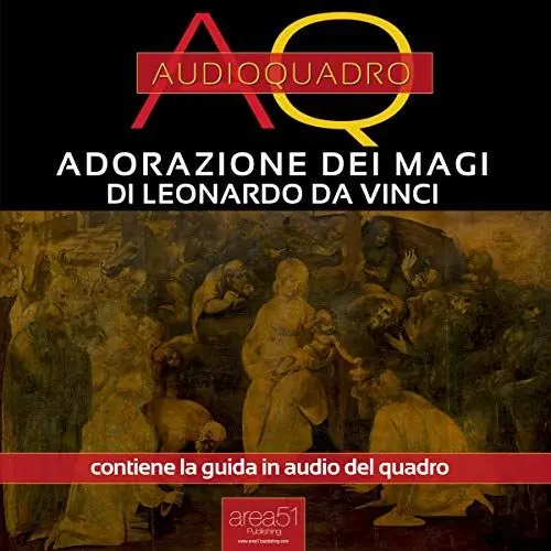 Produktbild: Adorazione dei Magi di Leonardo Da Vinci (Adoration of the Magi by Leonardo Da Vinci): Audioquadro (Audio-Painting)
