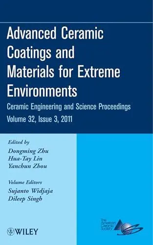 Produktbild: Advanced Ceramic Coatings and Materials for Extreme Environments, Volume 32, Issue 3: A Collection of Papers Presented at the 35th International ... Engineering and Science Proceedings, Band 32)