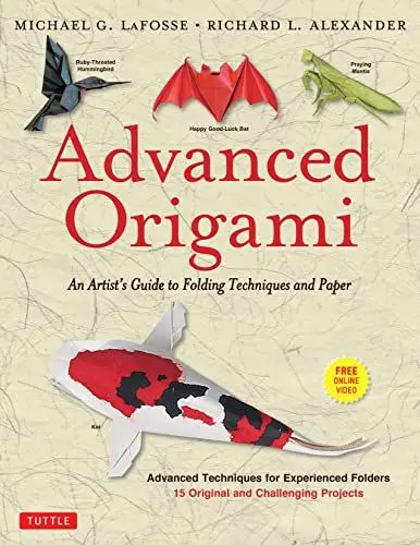 Produktbild: Advanced Origami: An Artist's Guide to Folding Techniques and Paper (Includes New DVD): An Artist's Guide to Folding Techniques and Paper: Origami ... Projects: Instructional Videos Included