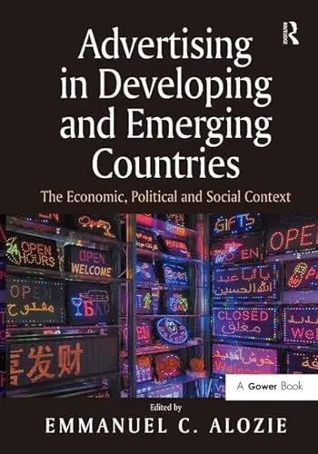 Produktbild: Advertising in Developing and Emerging Countries: The Economic, Political and Social Context