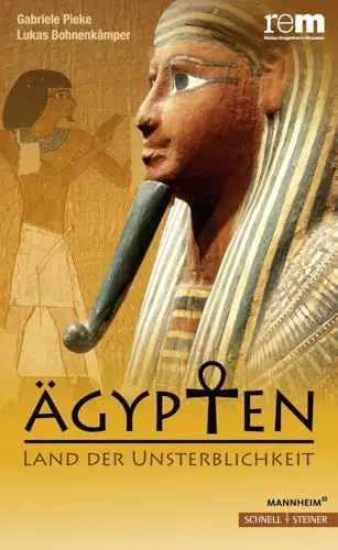 Produktbild: Ägypten - Land der Unsterblichkeit (Publikationen der Reiss-Engelhorn-Museen): Begleitband zur Ausstellung in den Reiss-Engelhorn-Museen, 2015