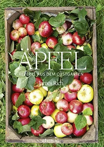 Produktbild: Äpfel: Rezepte aus dem Obstgarten: Rezepte aus dem Obstgarten. Die besten Apfelrezepte für Süßes, Salziges und Getränke