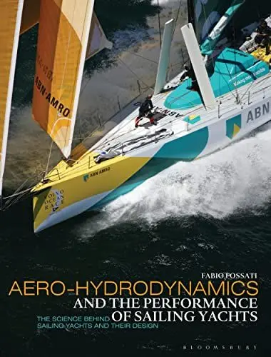 Produktbild: Aero-hydrodynamics and the Performance of Sailing Yachts: The Science Behind Sailing Yachts and Their Design