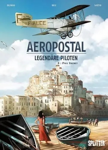 Produktbild: Aeropostal – Legendäre Piloten. Band 3: Paul Vachet